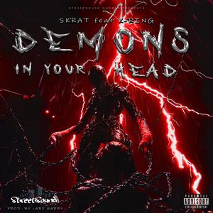 DEMONS IN YOUR HEAD (feat. SKRAT & K-RING) (Explicit)