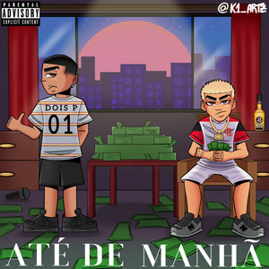 Até De Manhã (Explicit)