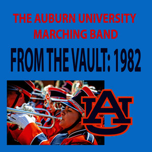 From the Vault - The Auburn University Marching Band 1982 Season