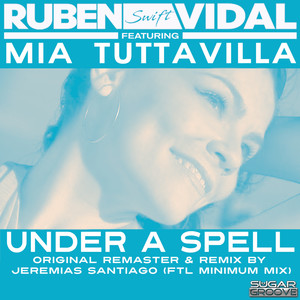 Under A Spell (Ruben Vidal Remix)