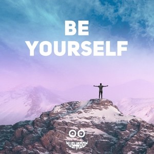 Be Yourself