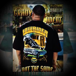 Not The Same (feat. Grady) [Explicit]