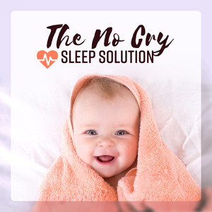 The No Cry Sleep Solution - Beats of the Heart: Imitating Sounds of the Womb