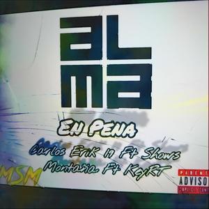 Alma en pena (feat. Shows Montana & KeyRT) [Explicit]