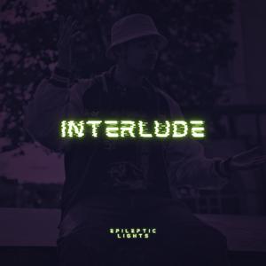 INTERLUDE (Explicit)