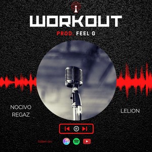 Workout (feat. Lelion) (Feel G Remix|Explicit)