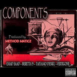 Components (feat. Taiyamo Denku, Beretta 9 & Vertigone) (Explicit)