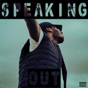 Speaking Out (Explicit)