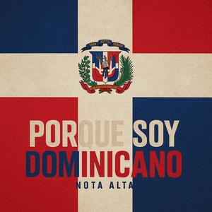 Porque Soy Dominicano