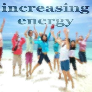 Increasing Energy