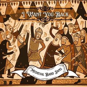 I Want You Back (Bard Version)