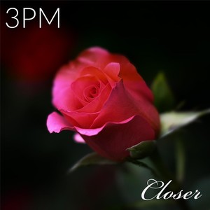 Closer