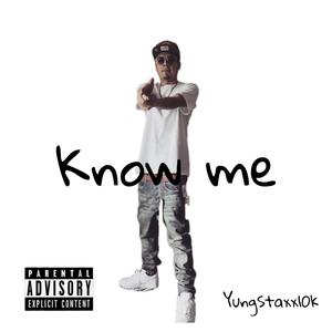 Know Me (Explicit)