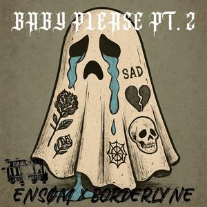 Baby Please Pt. 2 (feat. Borderlyne) (Explicit)