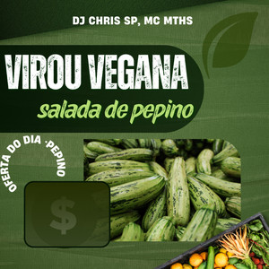 Virou Vegana - Salada de Pepino (Explicit)