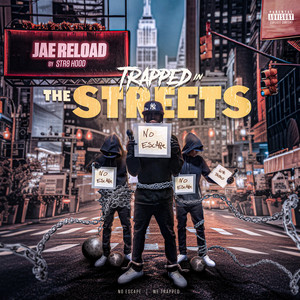 Trapped in the Streets (Explicit)