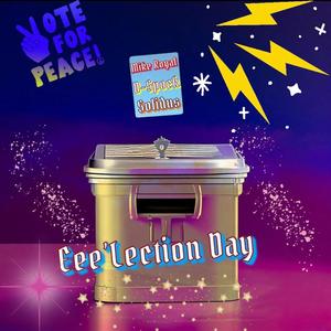 Eee'Lection Day (Explicit)