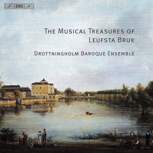 THE MUSICAL TREASURES OF LEUFSTA BRUK