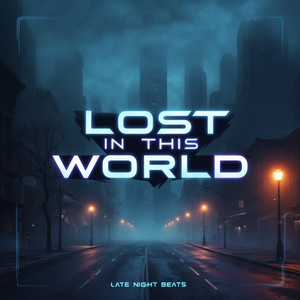 Lost In This World