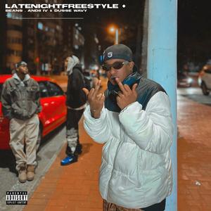 Beans - Late Night Freestyle (feat. Andii IV & Dusse Wavy) (Explicit)