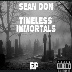 TIMELESS  IMMORTALS EP (Explicit)