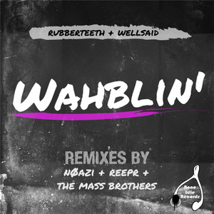 Wahblin' (The Mass Brothers Remix)
