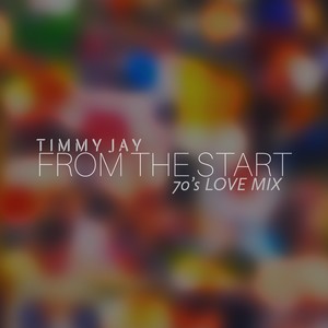 From the Start (70's Love Mix)