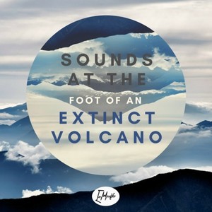 Sounds at the Foot of an Extinct Volcano