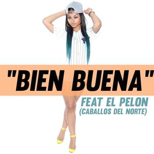 Bien Buena (Explicit)