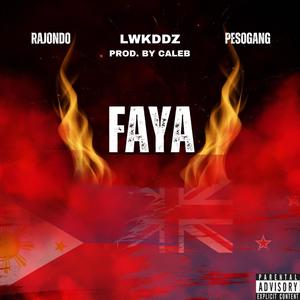 FAYA (feat. Rajondo & Prod. By Caleb) [Explicit]