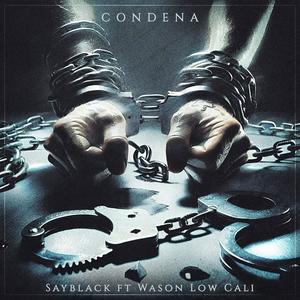 Condena (feat. Wason Low Cali) (Explicit)
