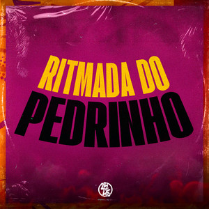 RITMADA DO PEDRINHO (Explicit)