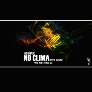 No Clima (feat. None Primatas) [Explicit]