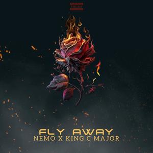 Fly Away (feat. Kingcmajorcpt)