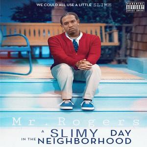 MR. ROGERS (Explicit)