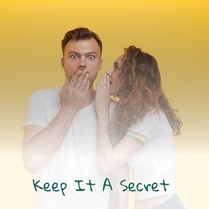 Keep It a Secret