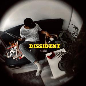Dissident (Explicit)