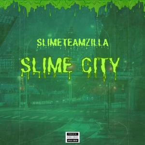 Slime city (Explicit)