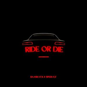 Ride Or Die (feat. $peek-EZ) [Explicit]