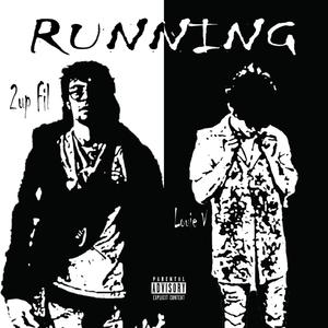 Running (feat. Louie V) [Explicit]