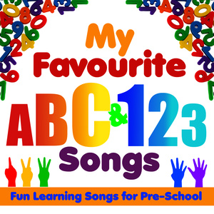 My Favourite ABC and 123 Songs: Fun Learning Songs for Pre-School