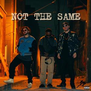 Not The Same (feat. GXLDmine, Hashland & Mike Voss) (Explicit)