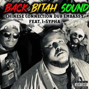 Back Bitah Sound (feat. ISYPHA) [REMIX] [Explicit]