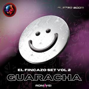 Guaracha el Fincazo Set Vol 2 (feat. Romayei)