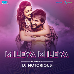 Mileya Mileya - Remixed by DJ Notorious - Single