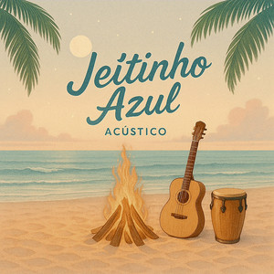 Jeitinho Azul (Acústico)