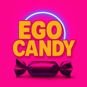 EGO CANDY