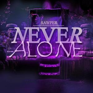 Never Alone