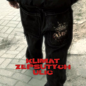 KLIMAT ZEPSUTYCH ULIC (Explicit)