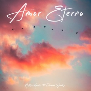 Amor Eterno(feat. Purpose Worship)